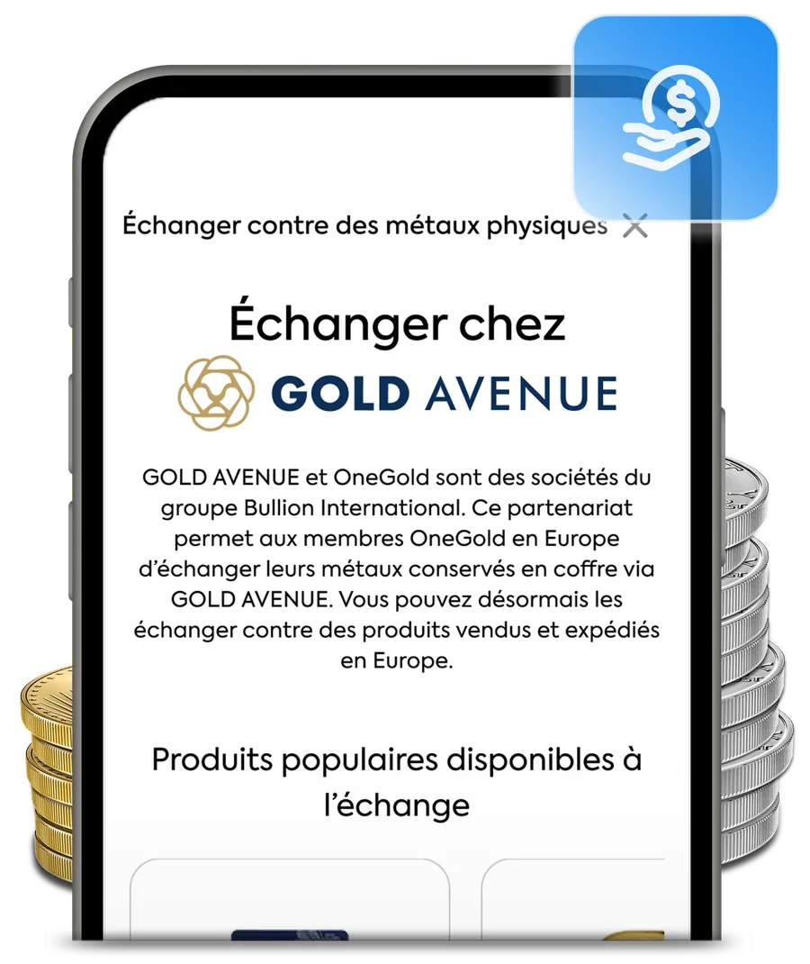 L’écran Échanger chez GOLD AVENUE de l’application OneGold